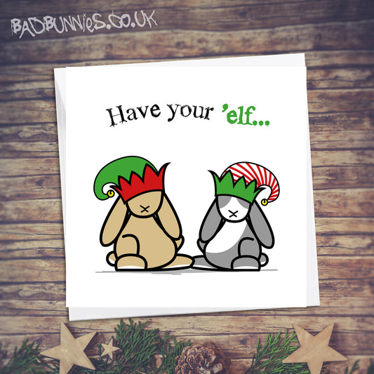 Christmas Card - Have you 'elf